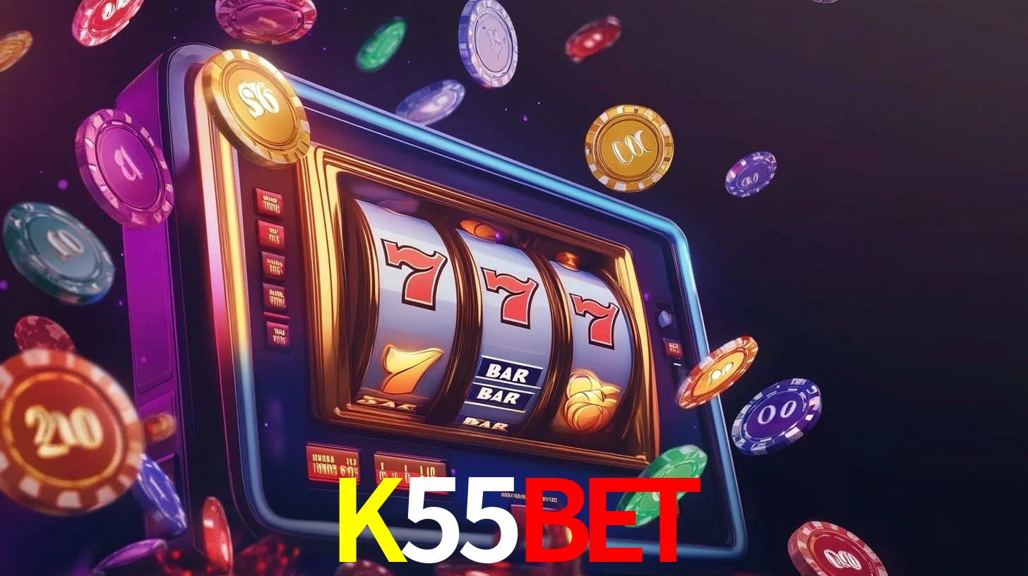 Explore as vantagens do K55Bet: serviço profissional e confiabilidade
